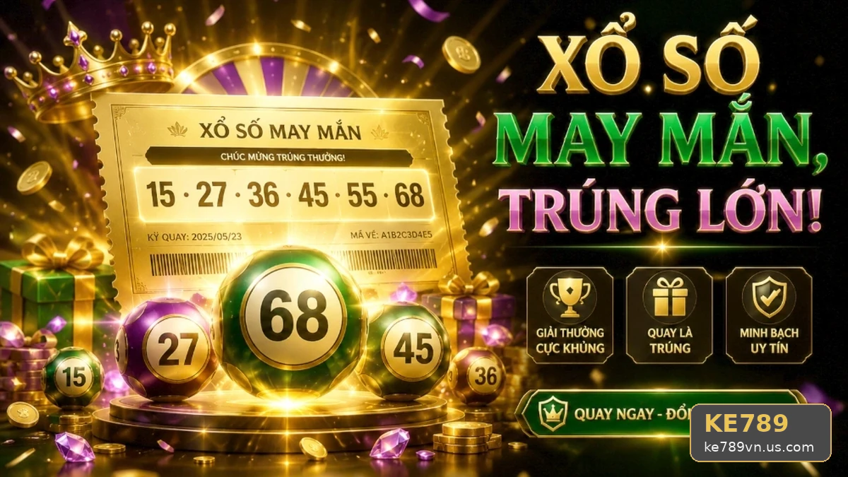 Soi Cầu KE789: Đọc Vé Số, Kết Quả Và Cách Kiểm Tra Thông Tin Qua Chi Tiết Ảnh