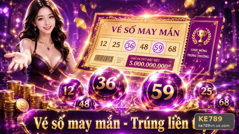 Soi Cầu KE789: Giải Đáp Câu Hỏi Thực Tế Về Vé Số, Kết Quả Và Cách Phân Biệt Thông Tin Đúng Năm 2026