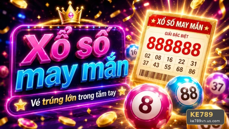 Xổ Số KE789: Phân Tích Rủi Ro Và Giới Hạn Ngân Sách Khi Theo Dõi Lịch Sử Vé Số, Kết Quả